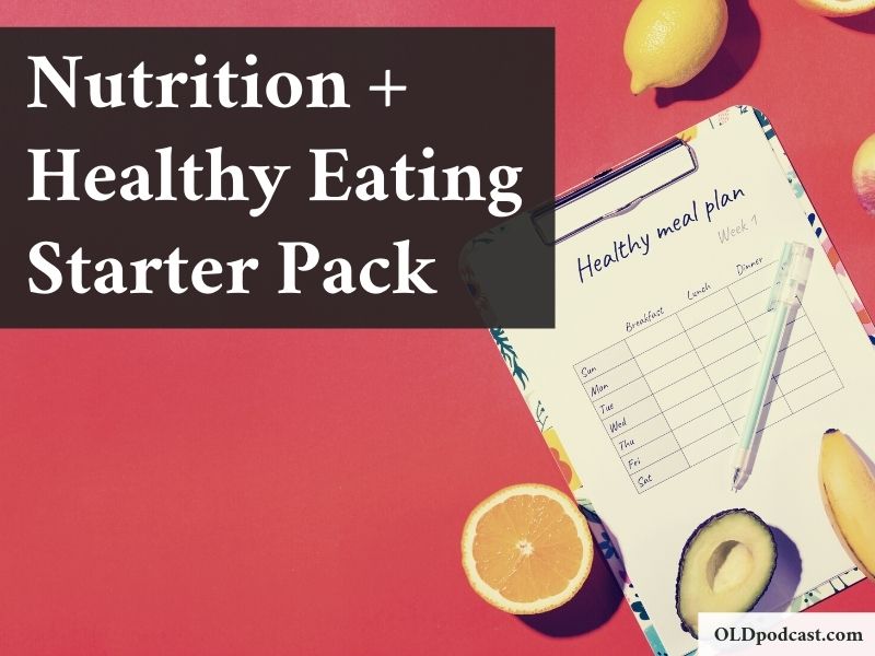 Nutrition and Healthy Eating Starter Pack